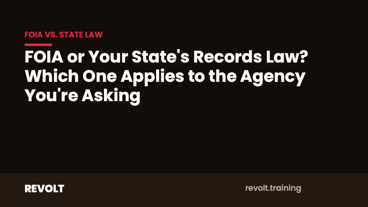 Title card reading "FOIA or Your State's Records Law? Which One Applies to the Agency You're Asking"