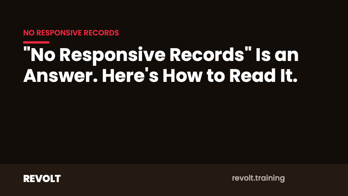 Featured image for ““No Responsive Records” Is an Answer. Here’s How to Read It.”